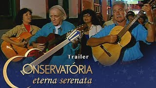 Conservatória  eterna serenata trailer [upl. by Eekaz]