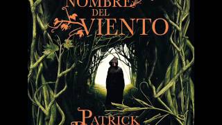 El nombre del viento  Patrick Rothfuss AUDIOLIBRO [upl. by Hieronymus]