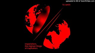 Imperialism the Highest Stage of Capitalism  2 Banks and Their New Role [upl. by Ocirederf]