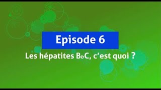 quotLes Hépatites BampC cest quoiquot  lépisode 6 de quotDépISTésquot [upl. by Kosel782]