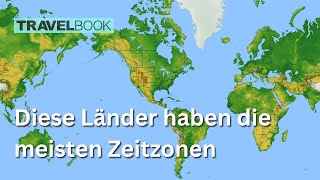 Diese Länder haben die meisten Zeitzonen [upl. by Chelsea613]