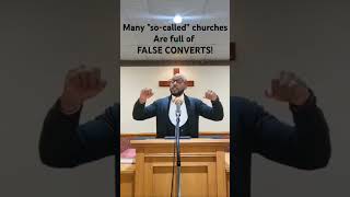 Many quotsocalledquot churches are filled with False Converts gospel jesuschrist jesus [upl. by Feledy]