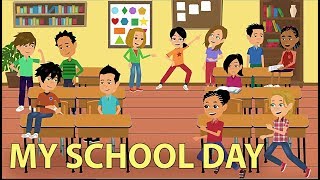 My School Day  Classroom Language and Conversation [upl. by Aelak]