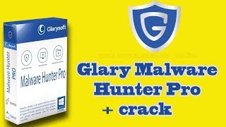 Descarga Instala Glary Malware Hunter PRO 150  Parche Completamente  Serial Full 2018 [upl. by Kcireddor]