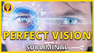 ★PERFECT VISION★ Improve Your Eyesight  SUBLIMINAL Visualization Powerful 🎧 [upl. by Ruscio]