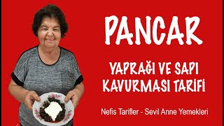 PANCAR YAPRAĞI VE SAPI KAVURMASI NASIL YAPILIR   EGE USULÜ PANCAR YEMEĞİ TARİFİ [upl. by Llerot]