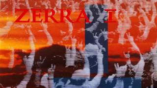 ZERRA I  TEN THOUSAND VOICES 12 1984 [upl. by Notgnimer]