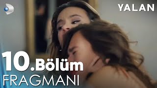 Yalan 10 Bölüm Fragmanı kanald [upl. by Titus]