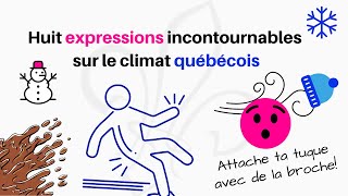 Vivre au Québec  huit expressions incontournables sur le frette climat québécois [upl. by Ahsieka393]