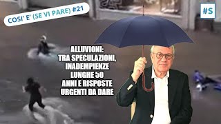 Alluvioni tra speculazioni inadempienze lunghe 50 anni e risposte urgenti da dare [upl. by Tennaj]