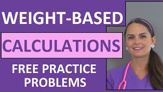 WeightBased Dosage Calculations  Drug Medication Calculations by Weight Nursing Students Video 6 [upl. by Llerrat]