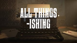 All Things Ishing Sherlock Holmes Edition [upl. by Yelnahs]