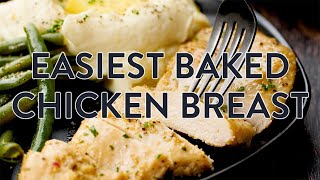 Easiest Baked Chicken Breast [upl. by Siffre339]