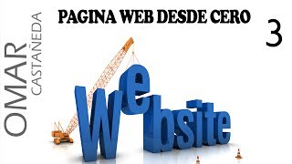 CREAR PAGINA WEB DESDE CERO PARTE 3 [upl. by Aztiram]