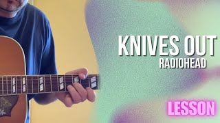 Radiohead  Knives Out Guitar Lesson  Tutorial [upl. by Parker]