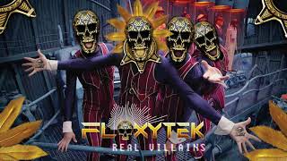 Floxytek  Real Villains [upl. by Lory]