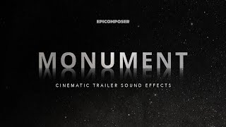 MONUMENT  Cinematic Trailer Sound Effects [upl. by Pitt]