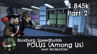 Polus Among Us Part 2  Bloxburg Speedbuilds Roblox [upl. by Eednac9]