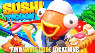 SUSHI TYCOON MAP FORTNITE CREATIVE  FIND VAULT CODE LOCATIONS [upl. by Gipps431]