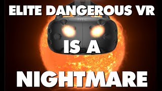 Elite Dangerous VR Is An Absolute Nightmare  This Is Why [upl. by Paton]