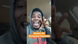 Akeem Ali Tomorrow Freestyle [upl. by Carlile]