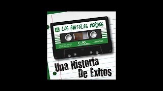 12 El Reloj  Los Pasteles Verdes  Una Historia de Exitos [upl. by Guerin]