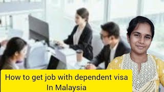 How to get a job in Malaysia with a dependent visahow to find jobs in Malaysiasalary in Malaysia [upl. by Dorolisa]