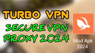 CARA MENGGUNAKAN TURBO VPN❗SECURE VPN PROXY 2024 [upl. by Acul]