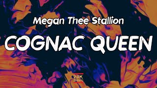 Megan Thee Stallion  Cognac Queen Lyrics  I got that woah na na na [upl. by Nabal]