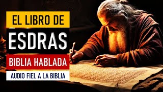 EL LIBRO DE ESDRAS  LA BIBLIA HABLADA  El Antiguo Testamento [upl. by Monika985]