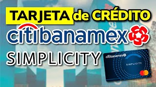 💰 Ventajas de la Tarjeta de Crédito CITIBANAMEX SIMPLICITY 2024 [upl. by Monica]