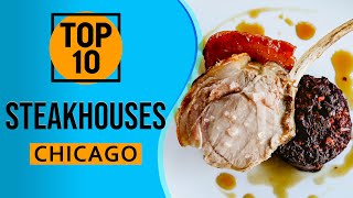 Top 10 Best Chicago Steakhouses [upl. by Atteniuq]