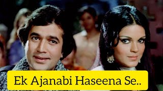 Ek Ajanabi Haseena Se  Ajanabee 1974 Rajesh Khanna Mumtaz Kishore Kumar [upl. by Chae]