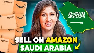 How to Sell Products on Amazon in Saudi Arabia 2024  How to Start your Amazon Business in KSA [upl. by Epuladaug]