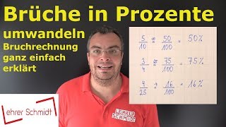 Brüche in Prozente umwandeln  Bruchrechnung  Lehrerschmidt  einfach erklärt [upl. by Llyrat]