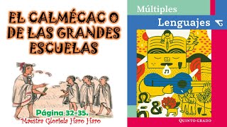 El Calmécac o de las grandes escuelas Múltiples lenguajes 5⁰ [upl. by Faruq]