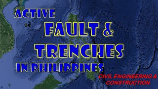 Active Faults amp Trenches In The Philippines  Earthquake  Civil Engineering amp Construction [upl. by Adnolat]