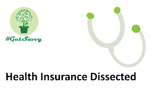 Health Insurance Dissected GetSavvy Webinar Recording [upl. by Zelle41]