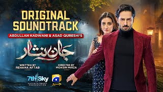 Jaan Nisar  Full OST  Sahir Ali Bagga  Ft Danish Taimoor Hiba Bukhari  Har Pal Geo [upl. by Galer572]