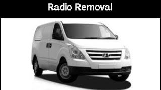 Hyundai iLoad TQ Gen 2 2007 Radio Removal [upl. by Tobit556]