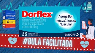 Bula Facilitada do Dorflexâ€“Para que serve Dorflex Como tomar Dorflex Efeitos colaterais do Dorflex [upl. by Nido789]