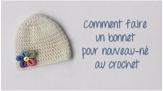 Bonnet pour nouveauné au crochet  Tuto pour débutants [upl. by Koralie]