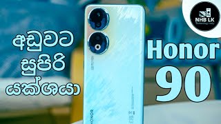 Honor 90  Honor 90 smart phone sinhala  Honor 90 ලොකේම හොල්ලපු යක්ශයා  sri lankan 1 st [upl. by Pena307]