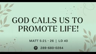 Sermon God Calls Us to Promote Life [upl. by Sylera]