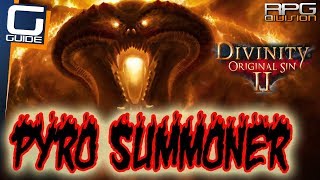 DIVINITY ORIGINAL SIN 2  ULTIMATE PYRO SUMMONER AGGRESSIVE BUILD [upl. by Ydnih]