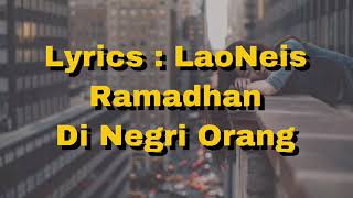 LaoNeis  Ramadhan Di Negri Orang  lirik [upl. by Robison]