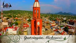 Apatzingán Michoacán ¨ Un Paraiso de Ensueño ¨ [upl. by Wylma]