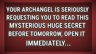 Archangels Mysterious Secret Has Been REVEALED Angel Message [upl. by Koerlin449]