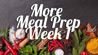 More Meal Prep  Week 1 [upl. by Erlinna]