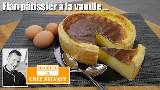 Flan pâtissier à la vanille  Recette par Chef Sylvain [upl. by Aloin]